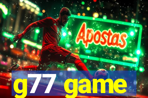 g77 game
